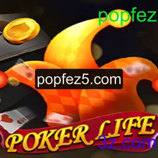 Descubra o Fascinante Mundo de PokerLife com Popfez